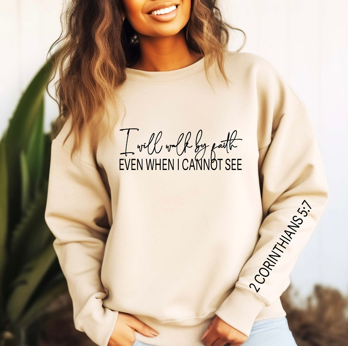 Walk By Faith- Sweatshirt